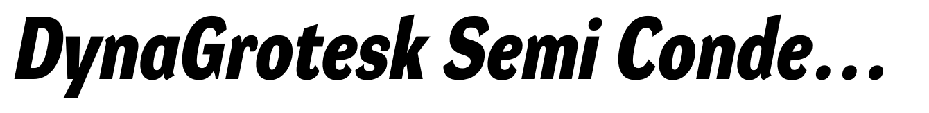 DynaGrotesk Semi Condensed Black Italic